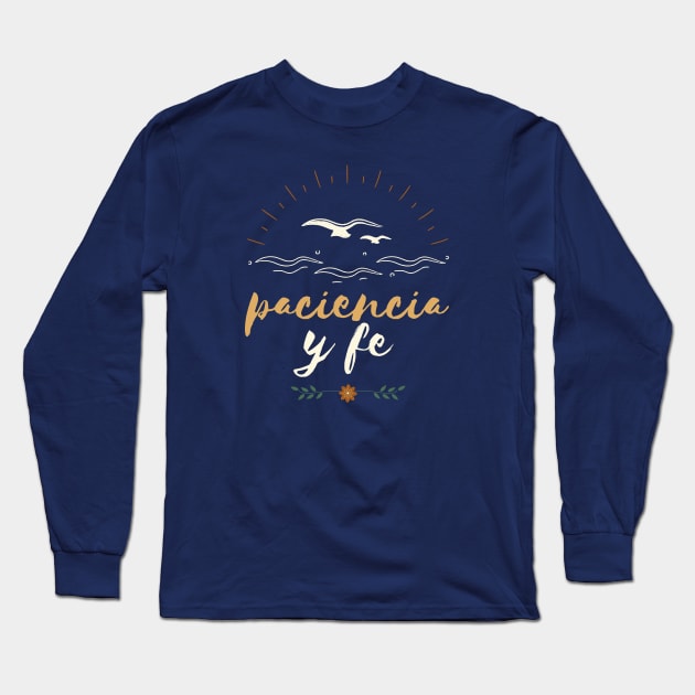 paciencia y fe 2 in the heights Long Sleeve T-Shirt by monoblocpotato